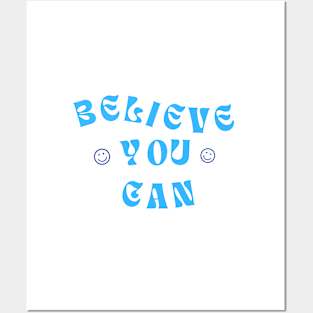 Believe You Can Posters and Art